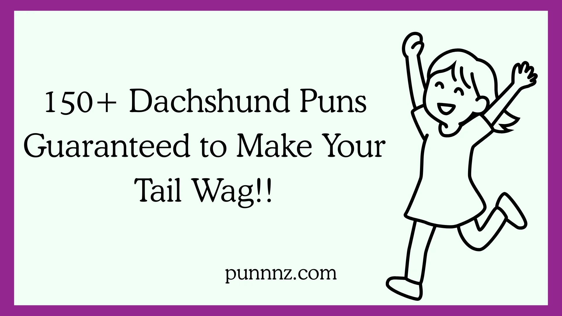 Dachshund Puns