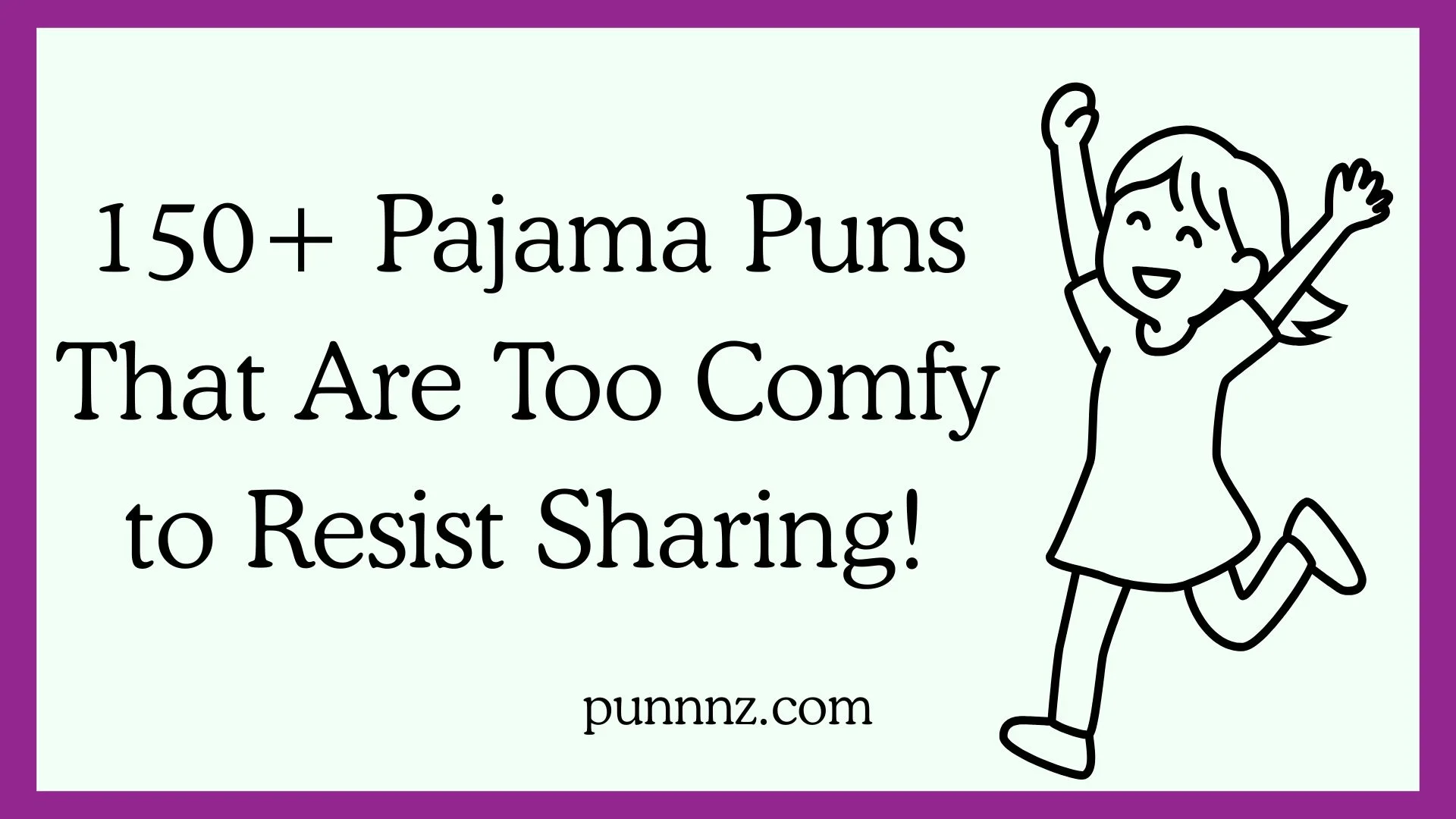 Pajama Puns