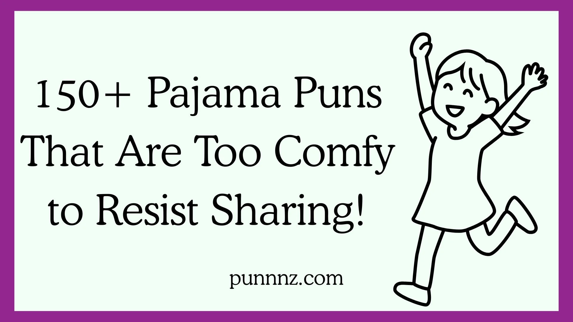 Pajama Puns