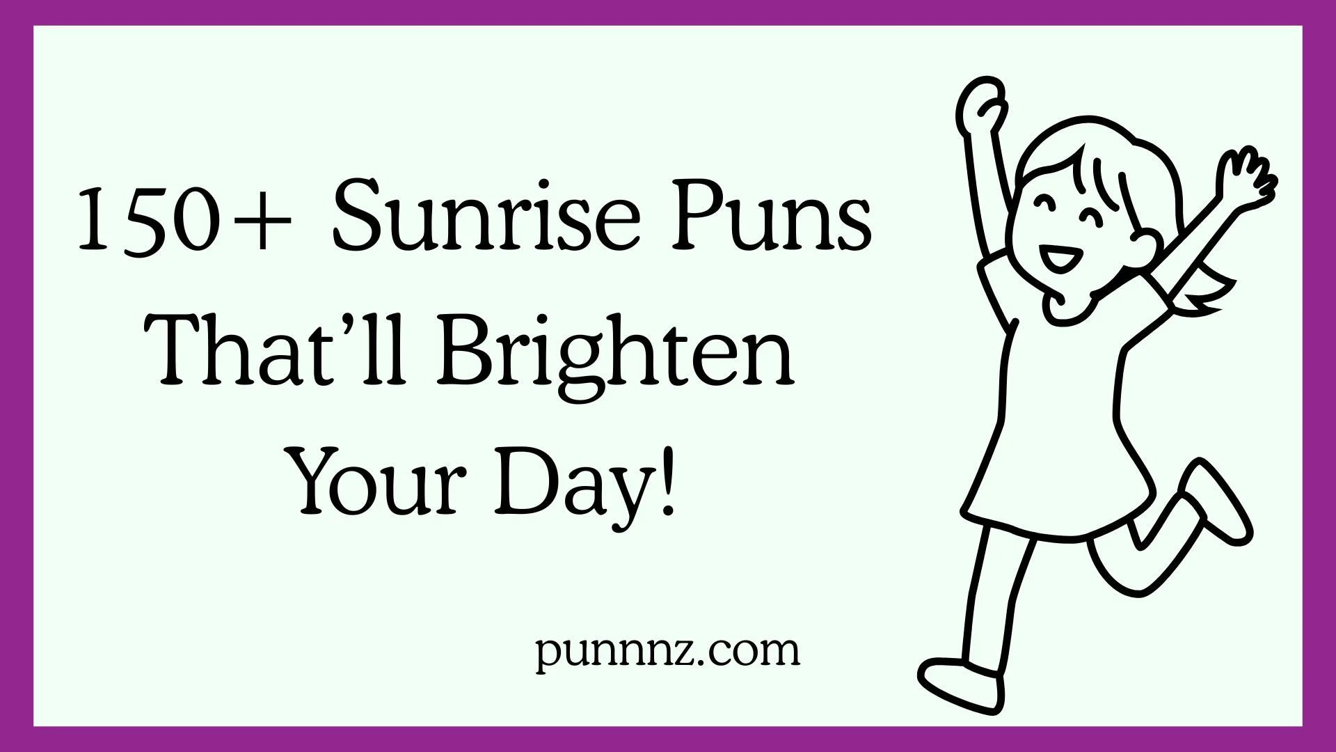 Sunrise Puns