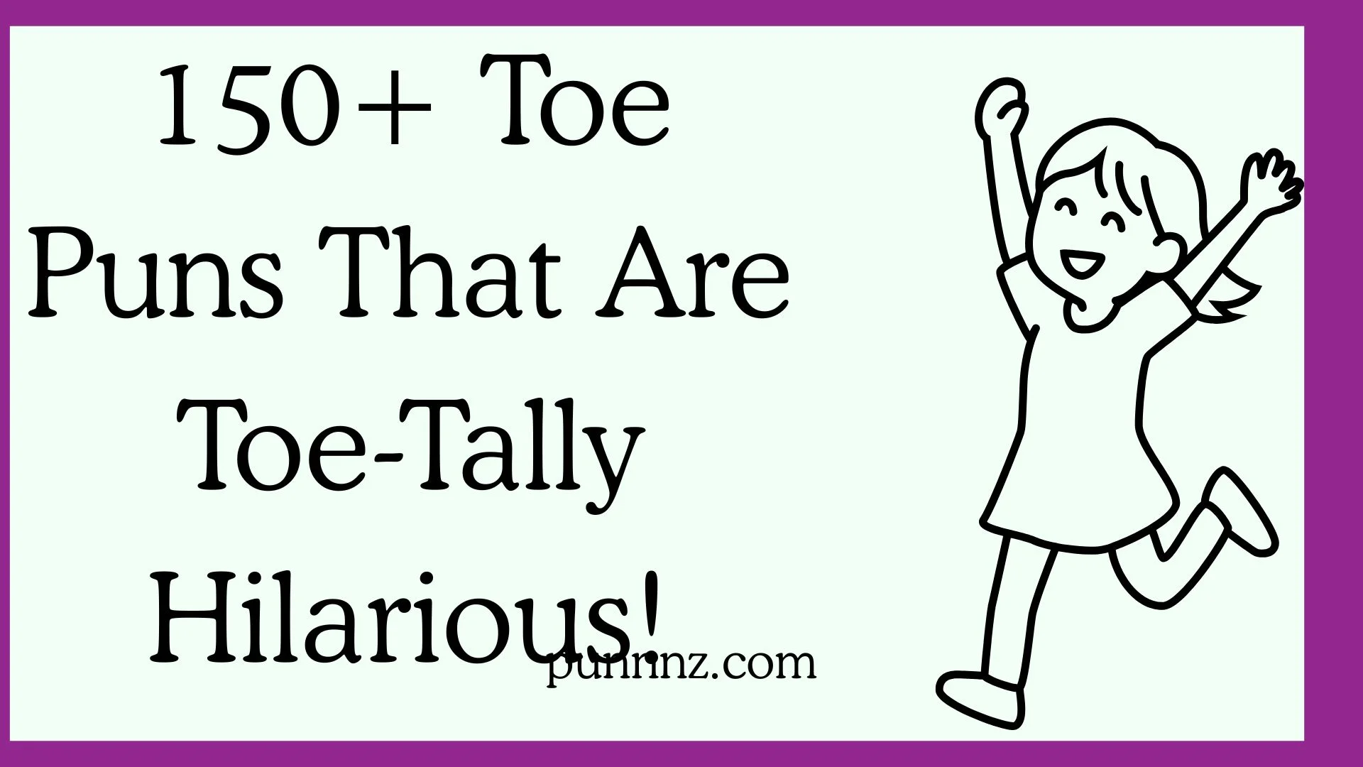 Toe Puns That Are Toe-Tally Hilarious!