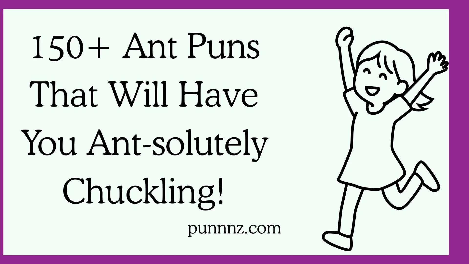 Ant Puns