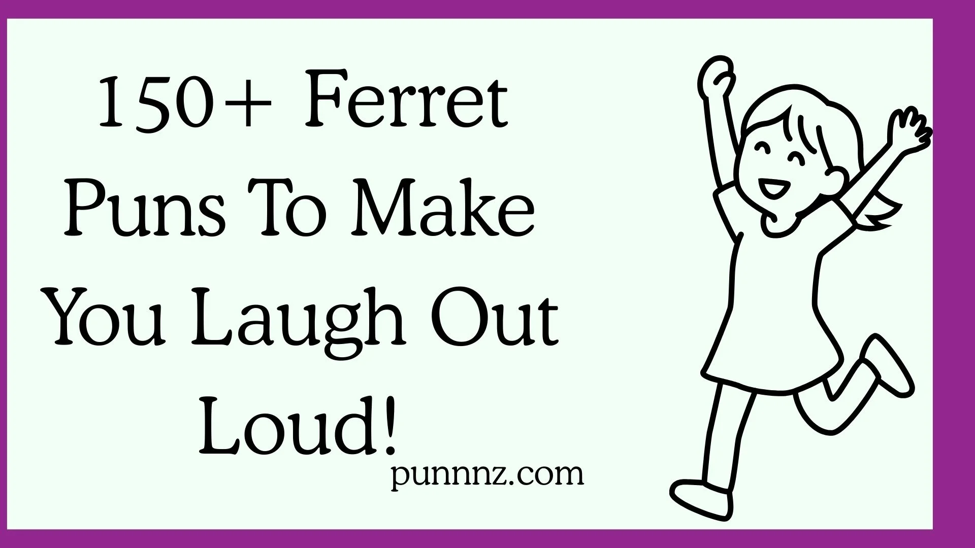 Ferret Puns