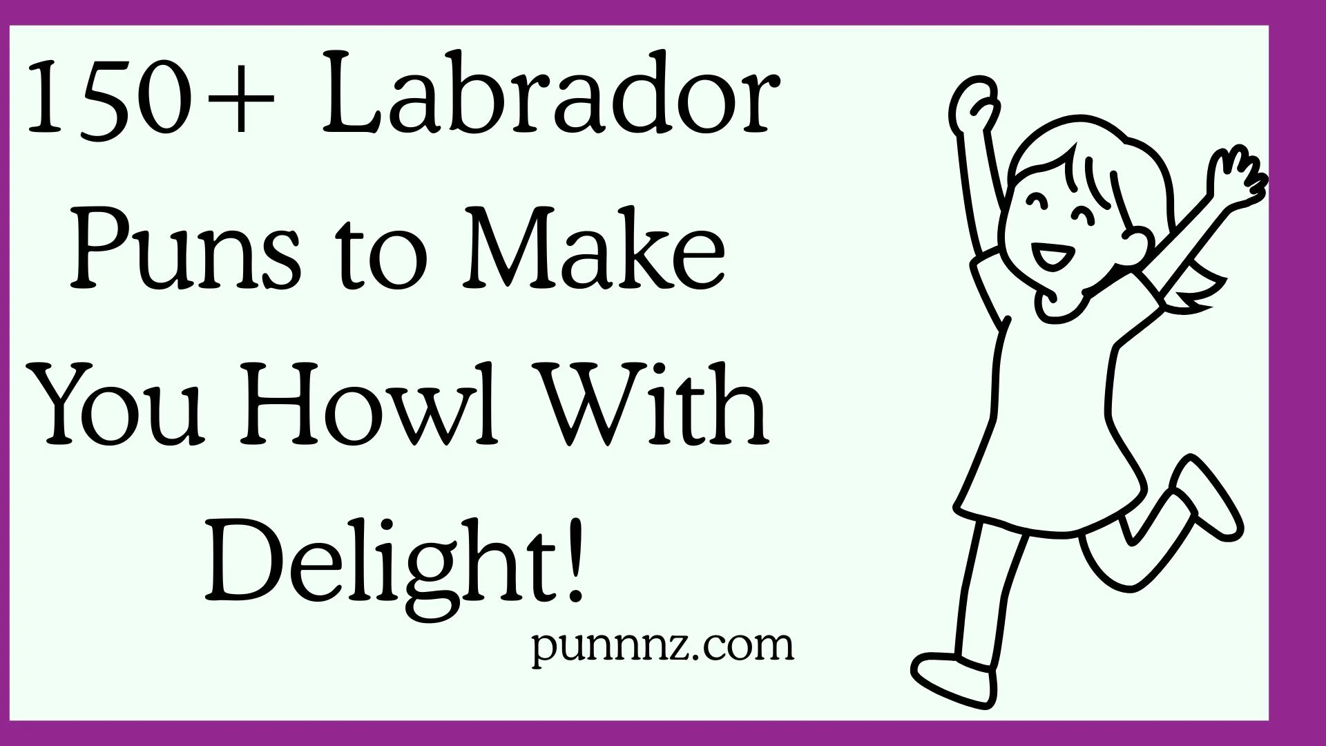 Labrador Puns to Make You Howl With Delight!