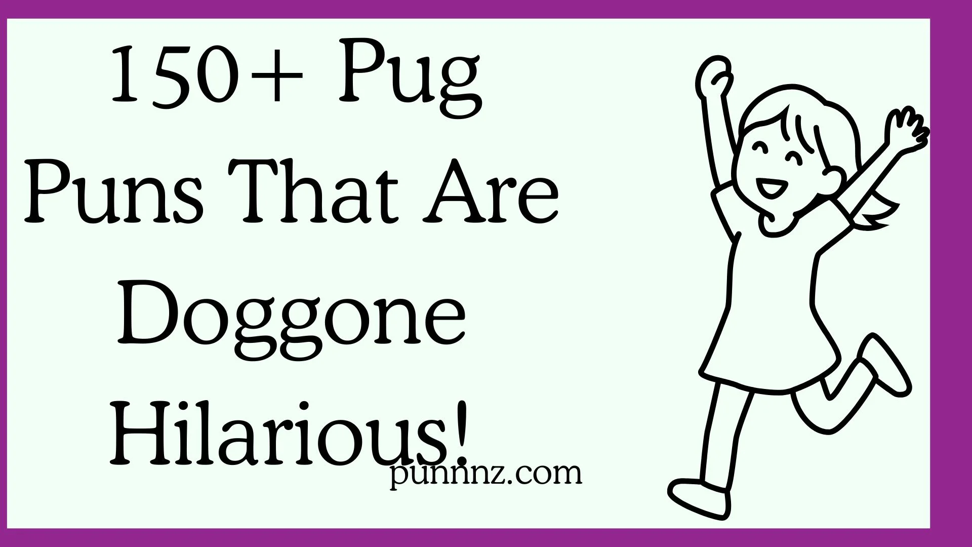 Pug Puns That Are Doggone Hilarious!