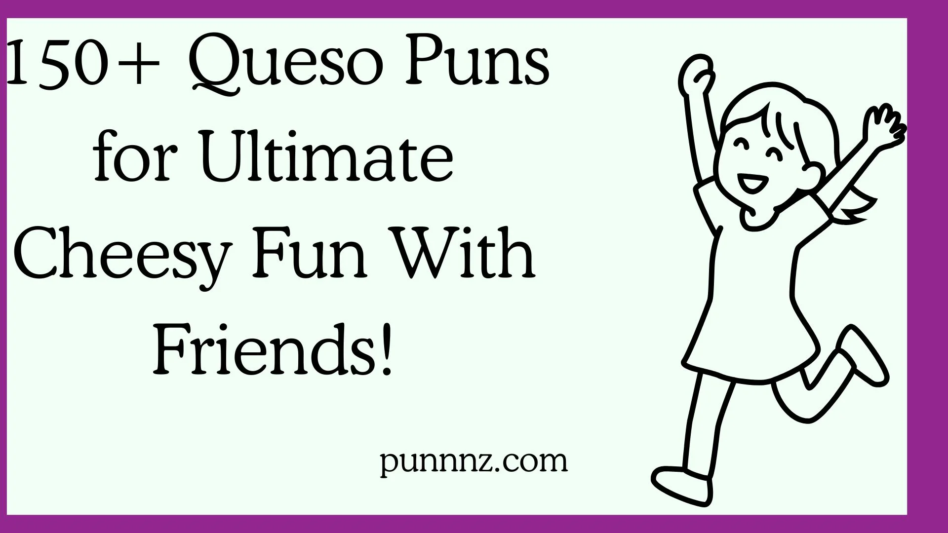 Queso Puns