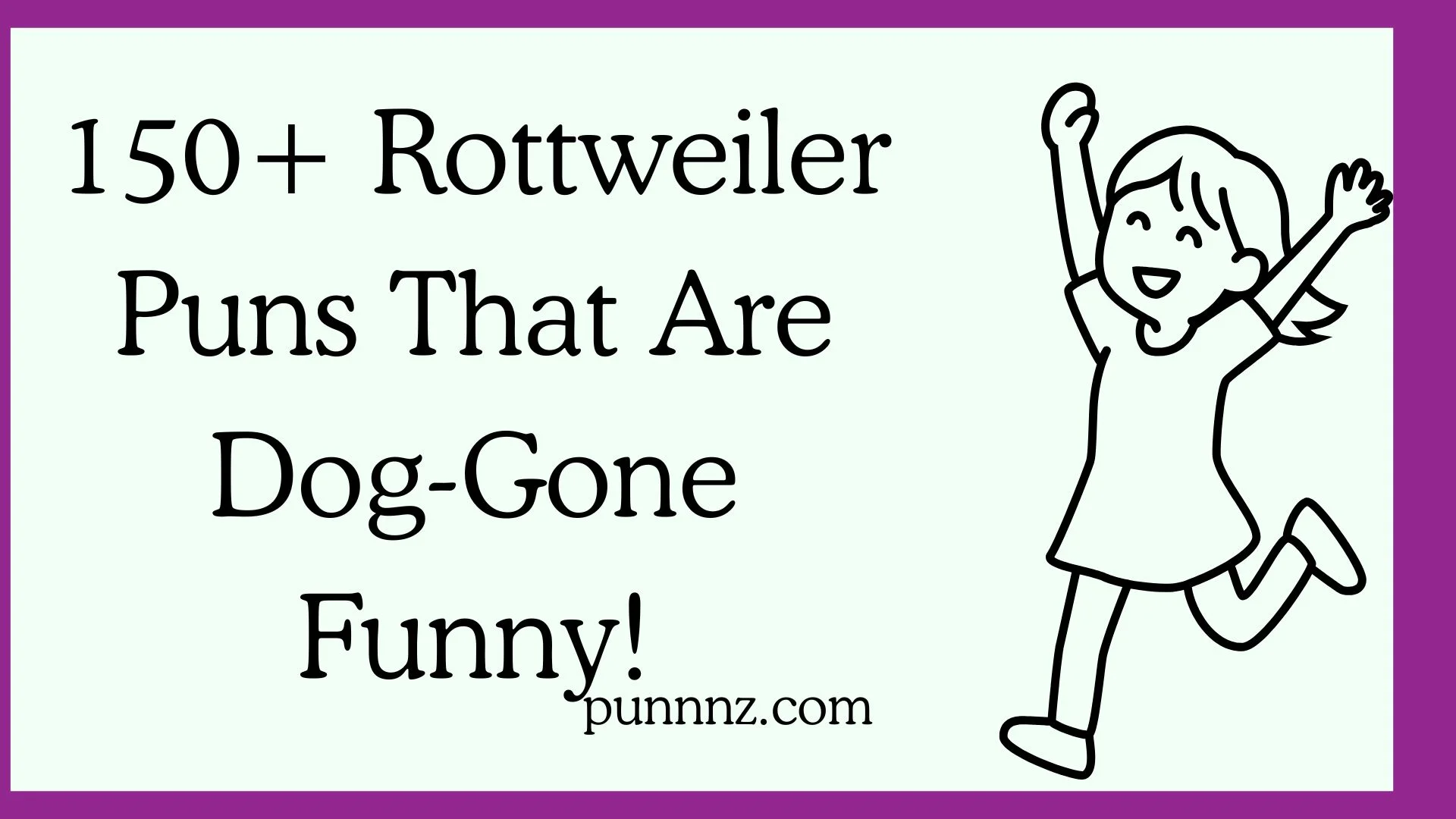 Rottweiler Puns