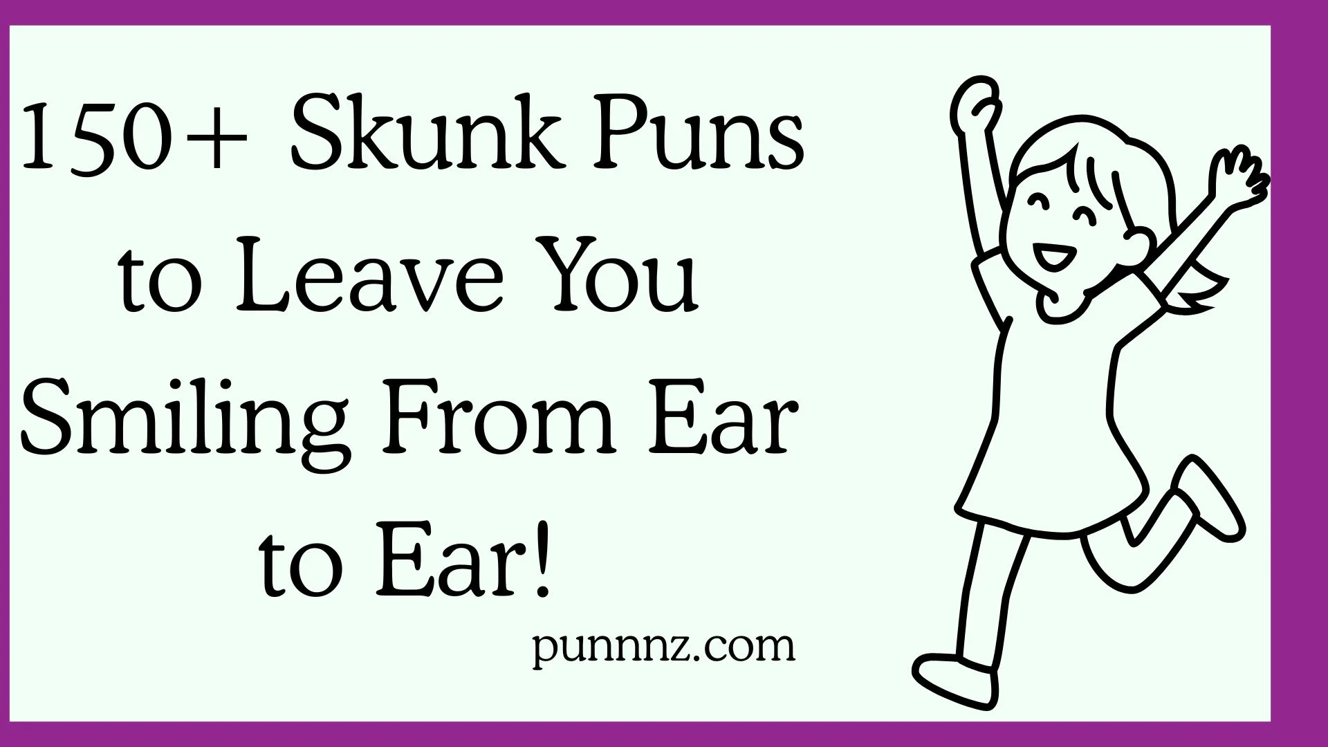 Skunk Puns