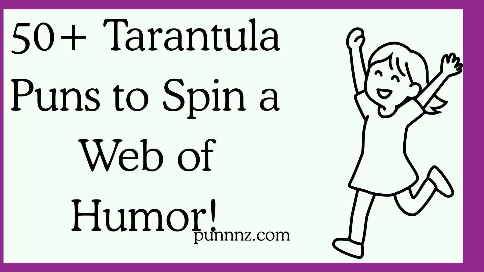 Tarantula Puns to Spin a Web of Humor!