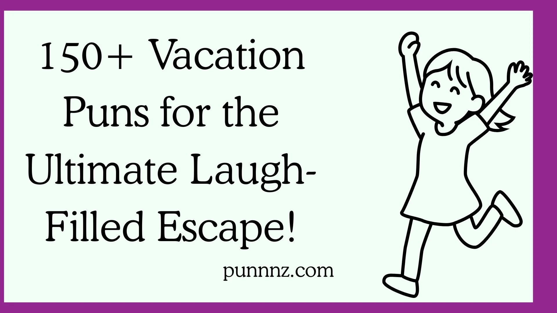 Vacation Puns