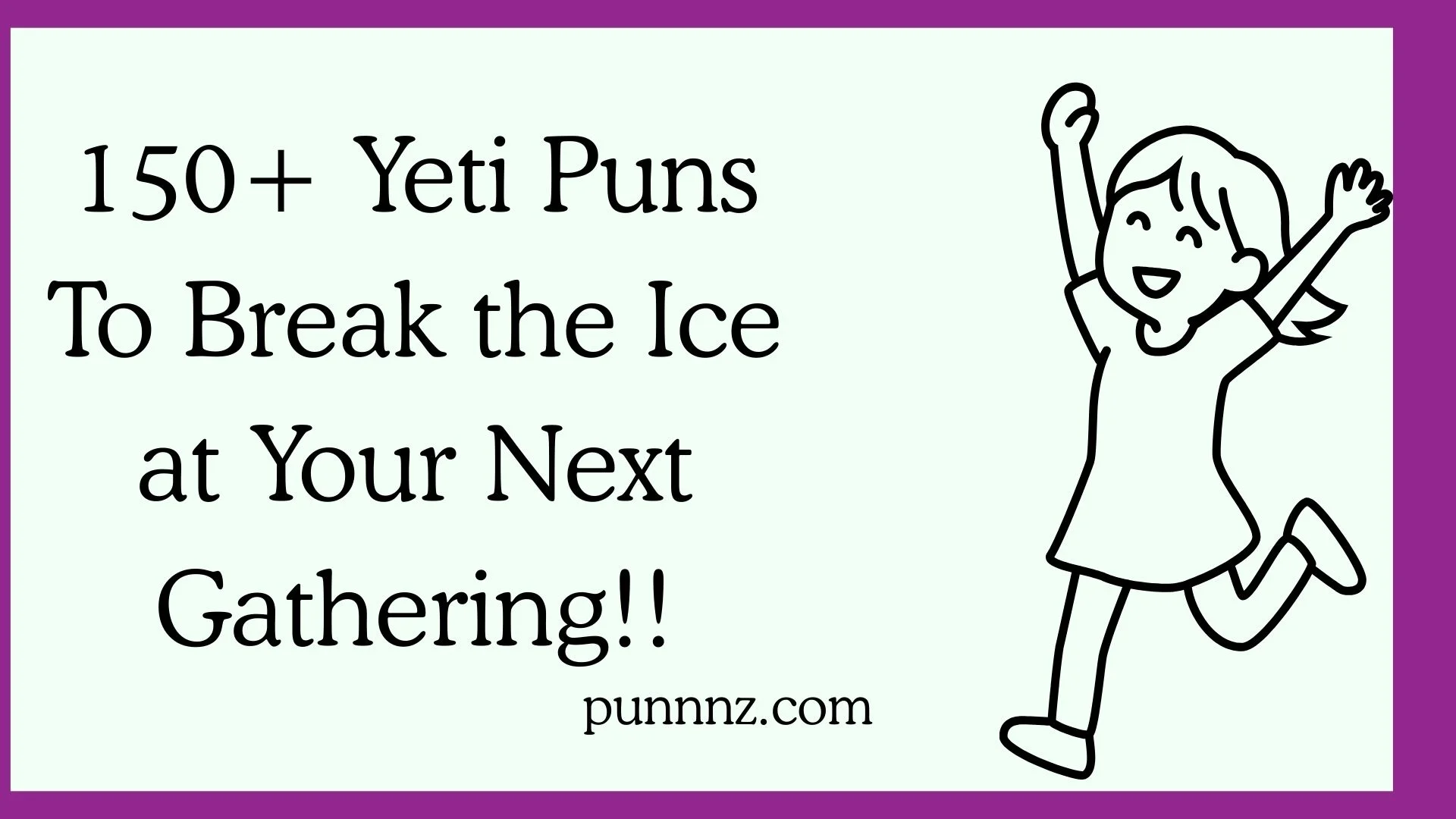 Yeti Puns To Break the Ice at Your Next Gathering!!