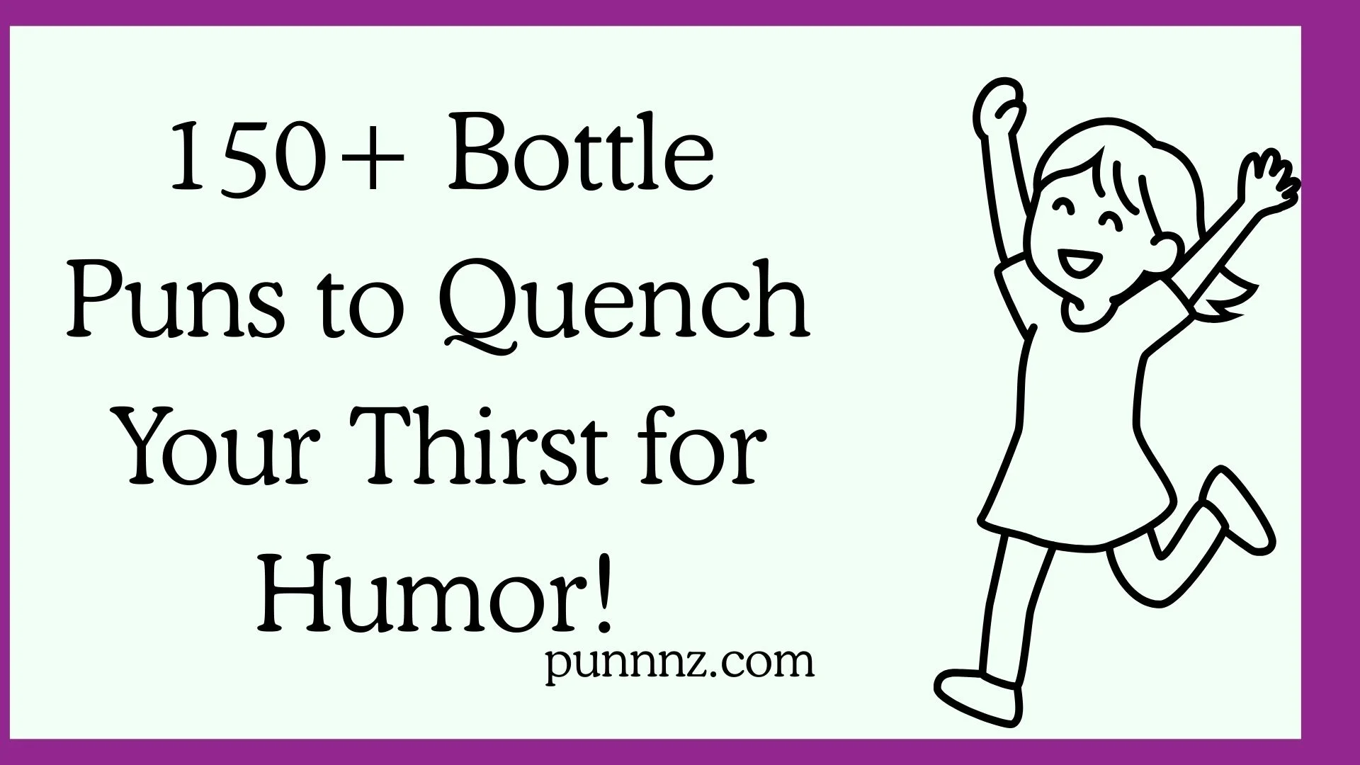 Bottle Puns to Quench Your Thirst for Humor!