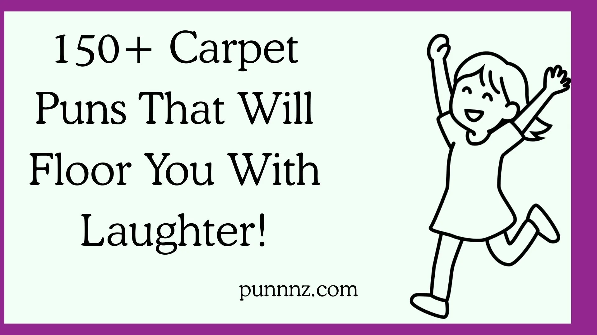 Carpet Puns That Will Floor You With Laughter!