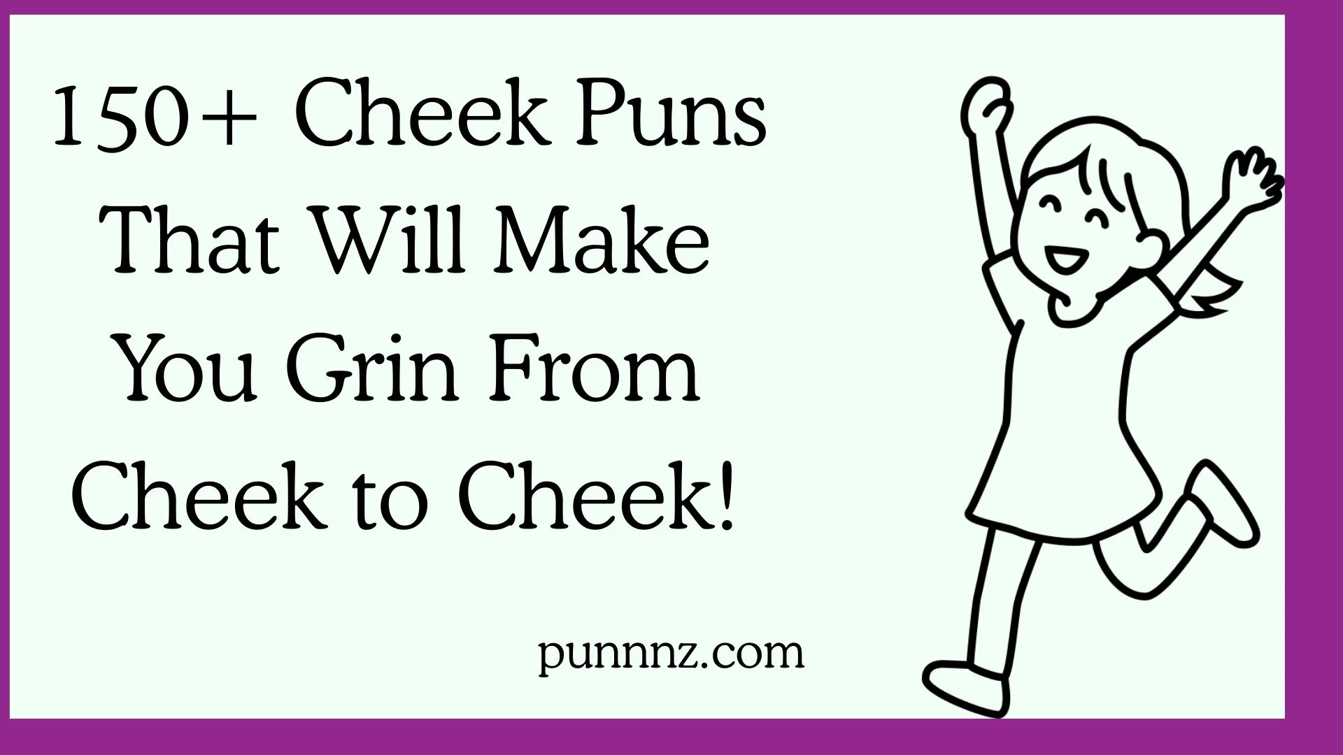 Cheek Puns That Will Make You Grin From Cheek to Cheek!