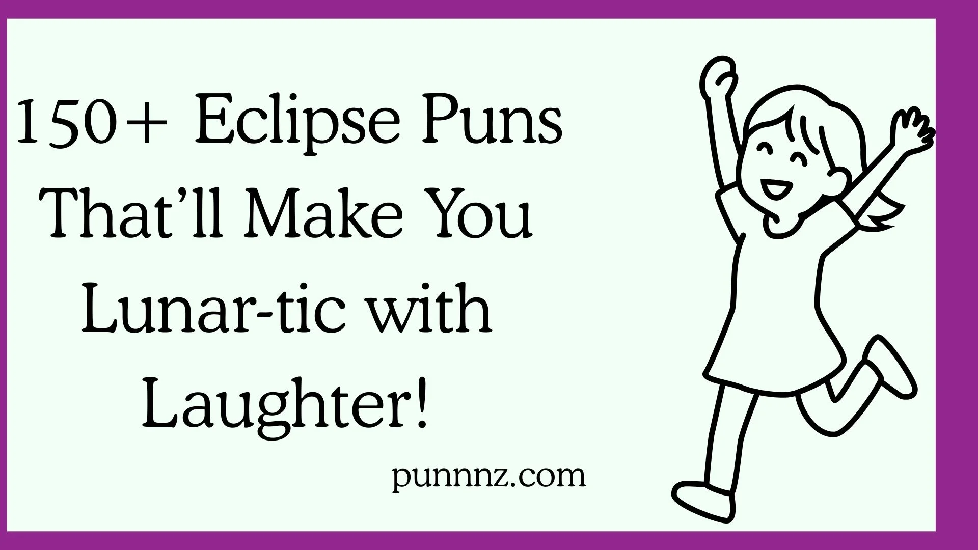 Eclipse Puns That’ll Make You Lunar-tic with Laughter!