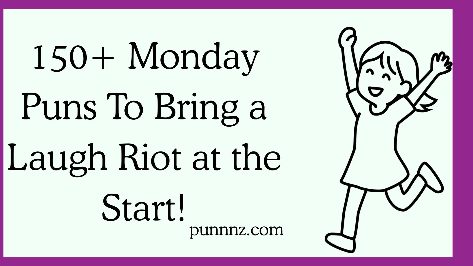 Monday Puns To Bring a Laugh Riot at the Start!