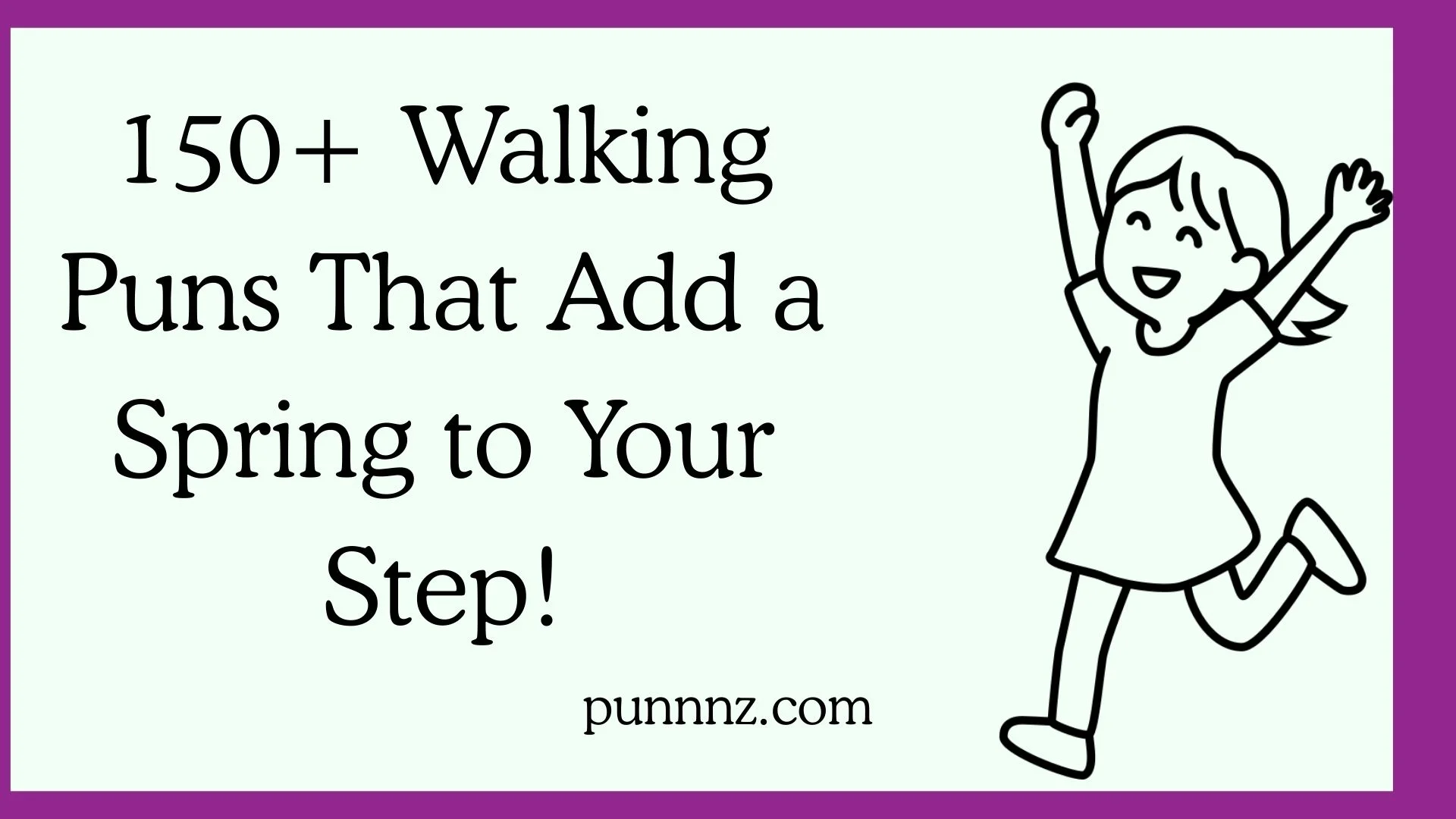Walking Puns That Add a Spring to Your Step!