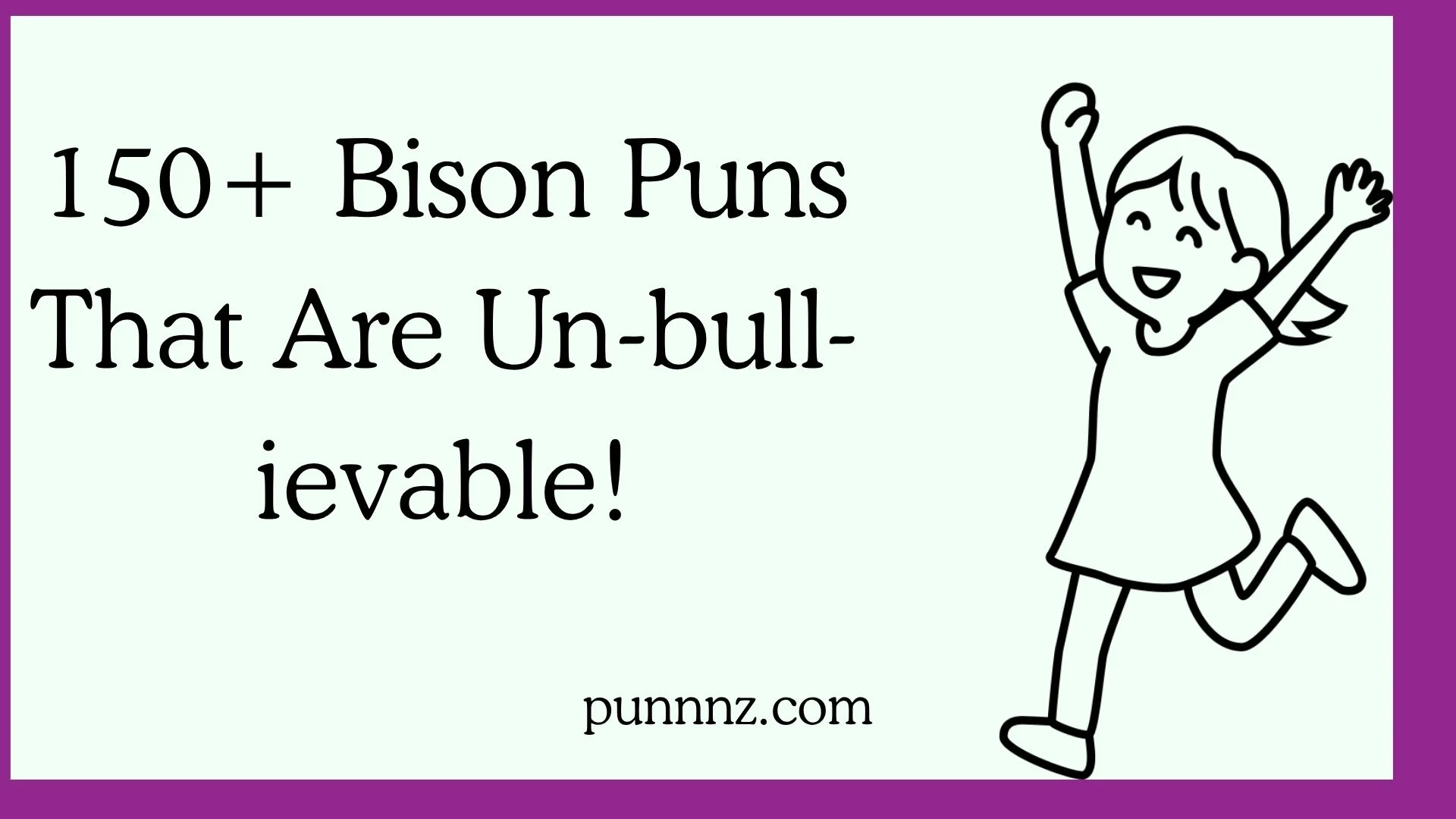 Bison Puns That Are Un-bull-ievable!