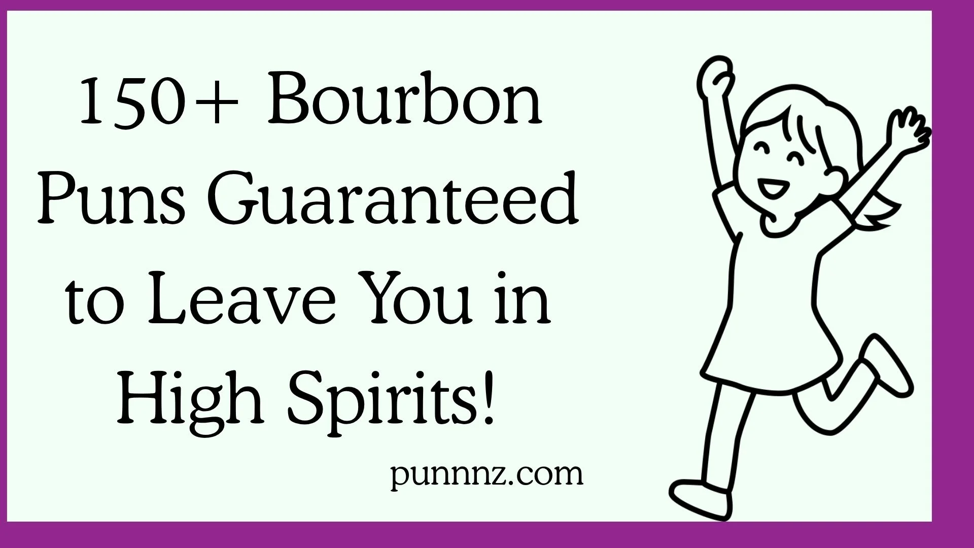 Bourbon Puns Guaranteed to Leave You in High Spirits!