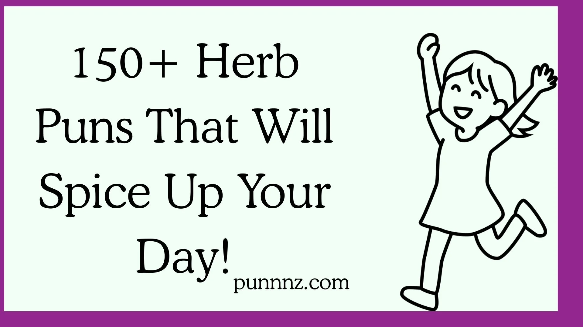Herb Puns That Will Spice Up Your Day!