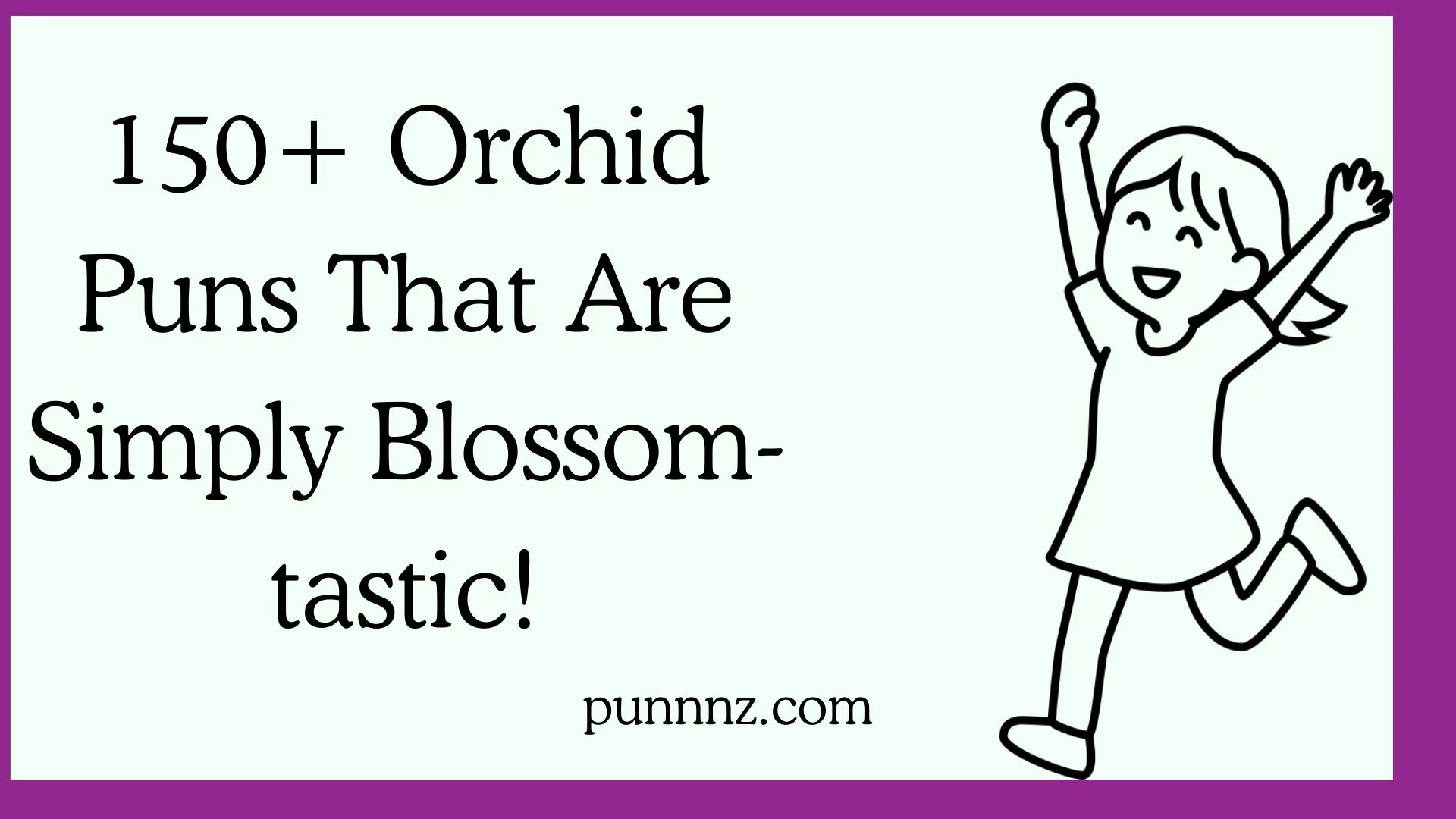 Orchid Puns That Are Simply Blossom-tastic!