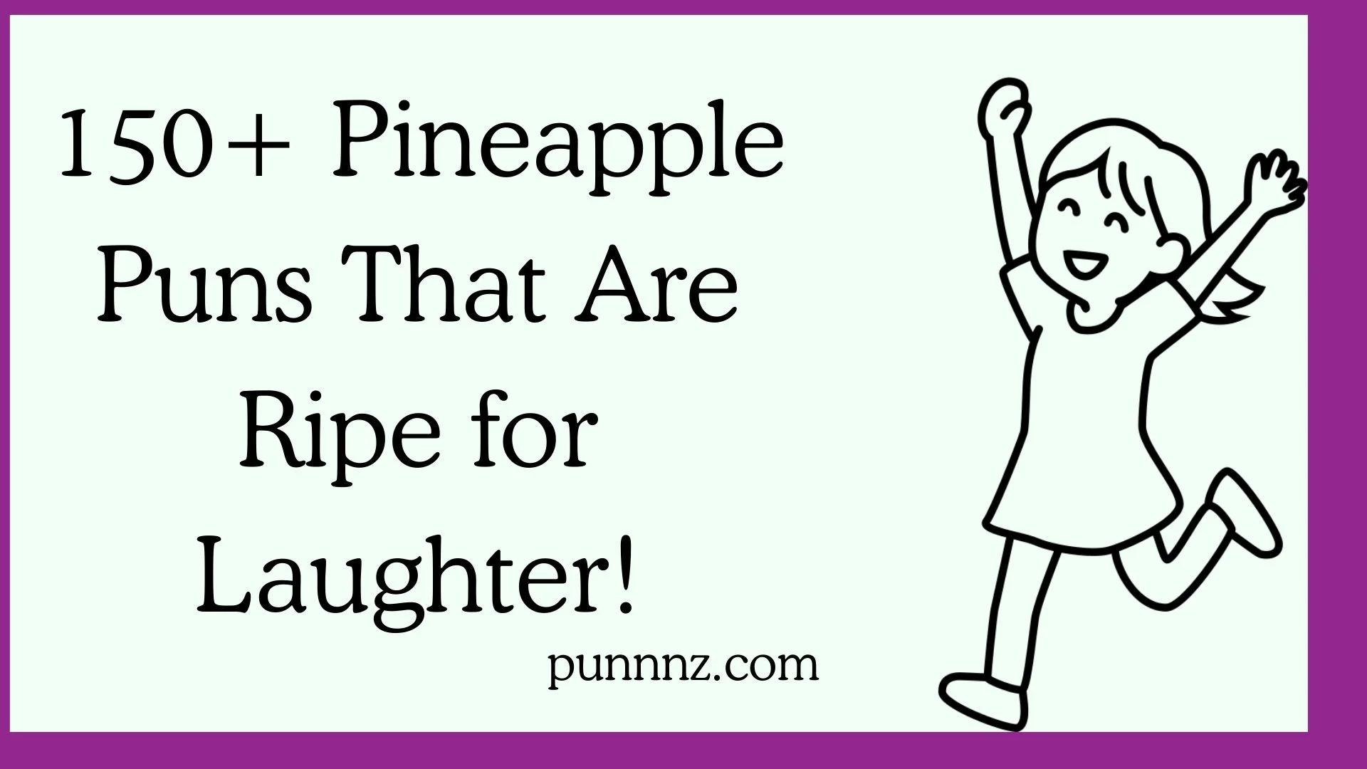 Pineapple Puns That Are Ripe for Laughter!