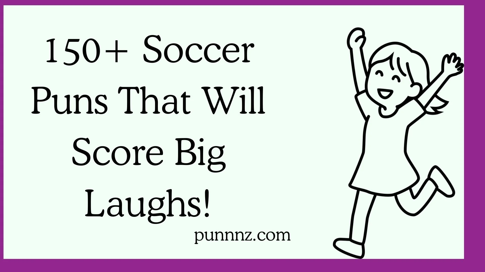 Soccer Puns That Will Score Big Laughs!
