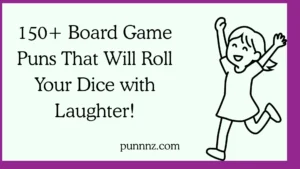 Board Game Puns That Will Roll Your Dice with Laughter!