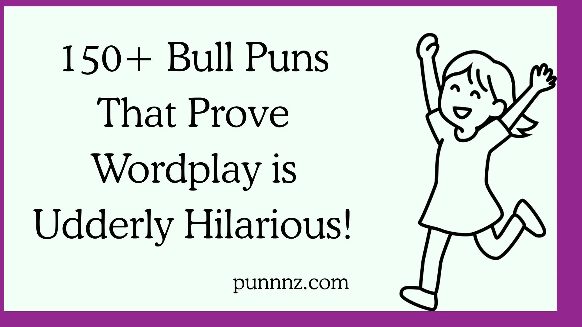 Bull Puns That Prove Wordplay is Udderly Hilarious!