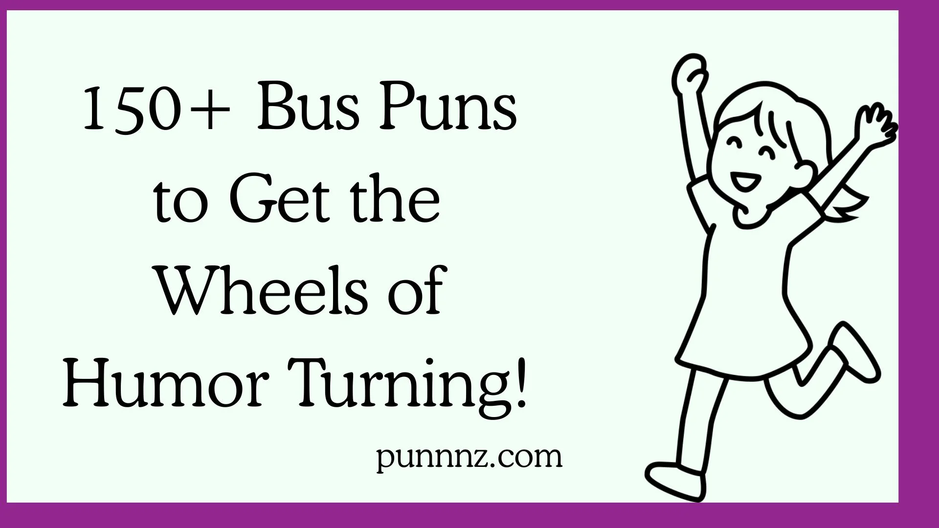 Bus Puns to Get the Wheels of Humor Turning!