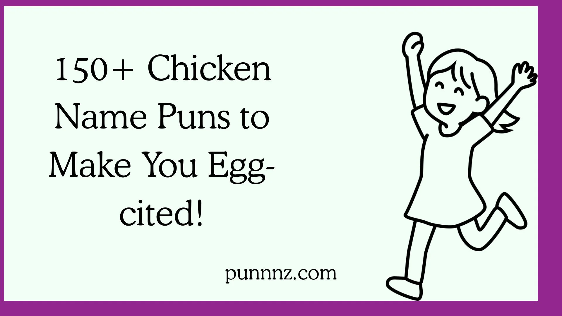 Chicken Name Puns to Make You Egg-cited!