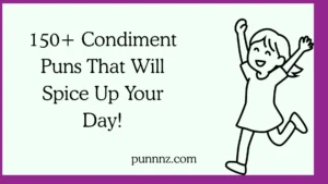 Condiment Puns That Will Spice Up Your Day!