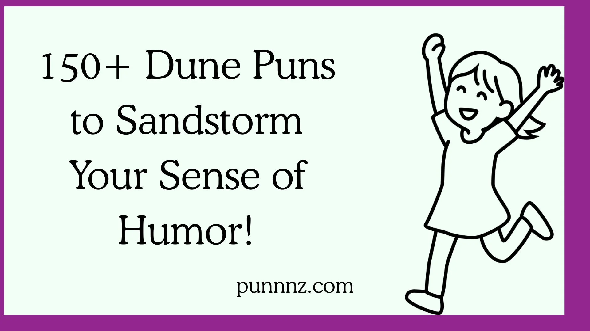 Dune Puns to Sandstorm Your Sense of Humor!