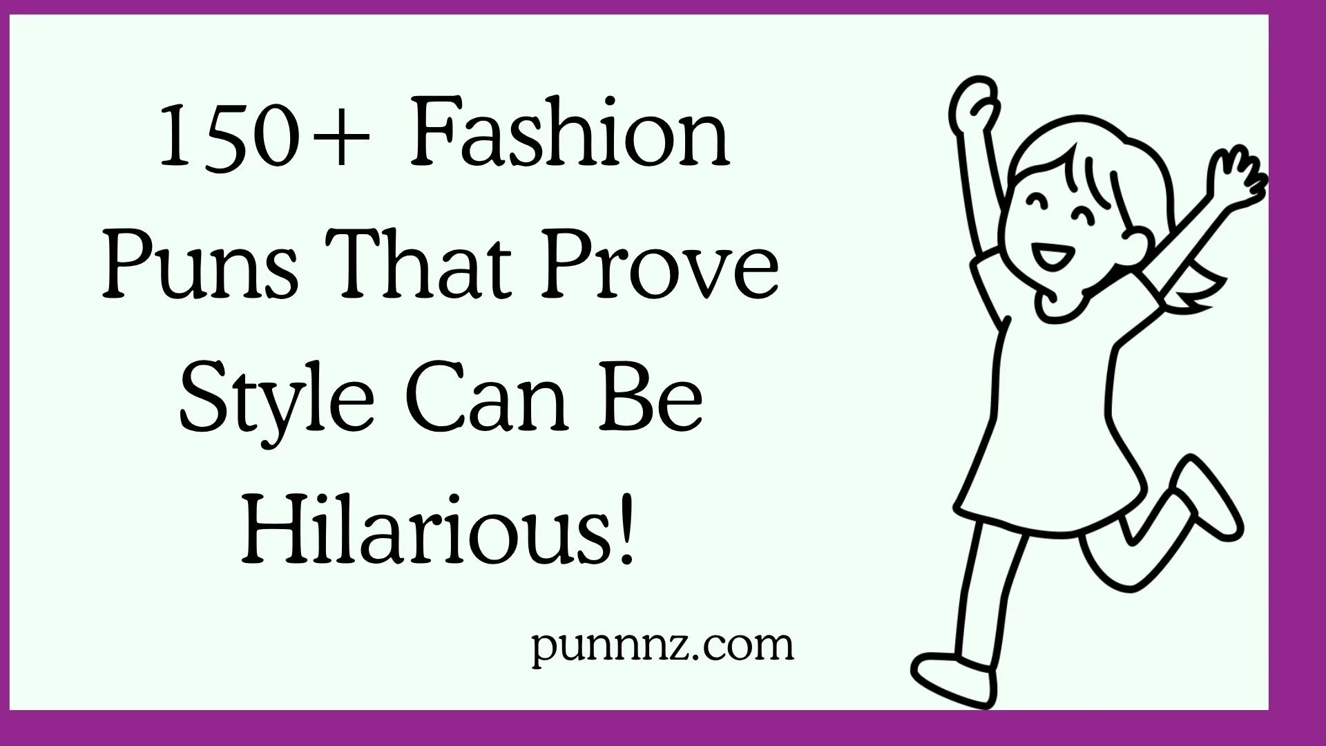 Fashion Puns That Prove Style Can Be Hilarious!