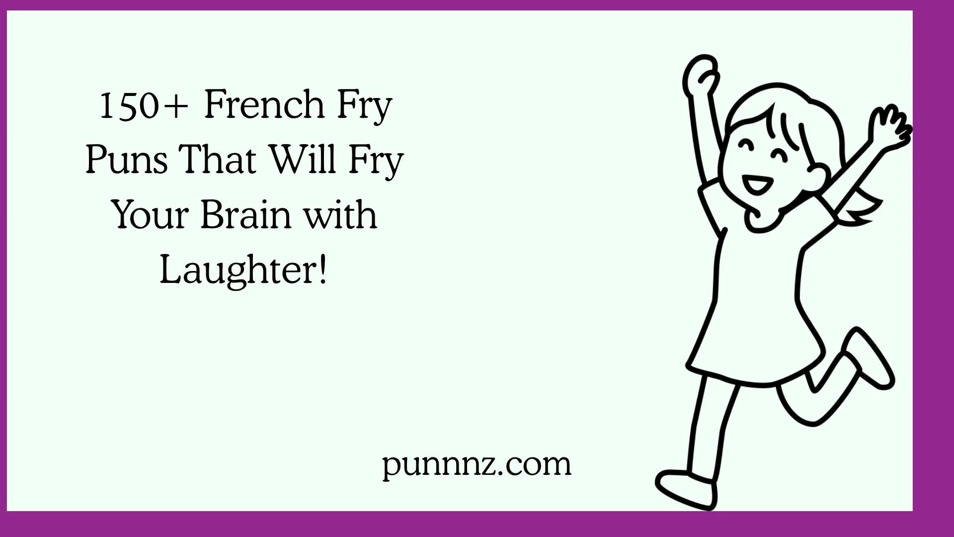 French Fry Puns That Will Fry Your Brain with Laughter!