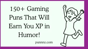 Gaming Puns That Will Earn You XP in Humor!