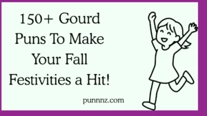 Gourd Puns To Make Your Fall Festivities a Hit!