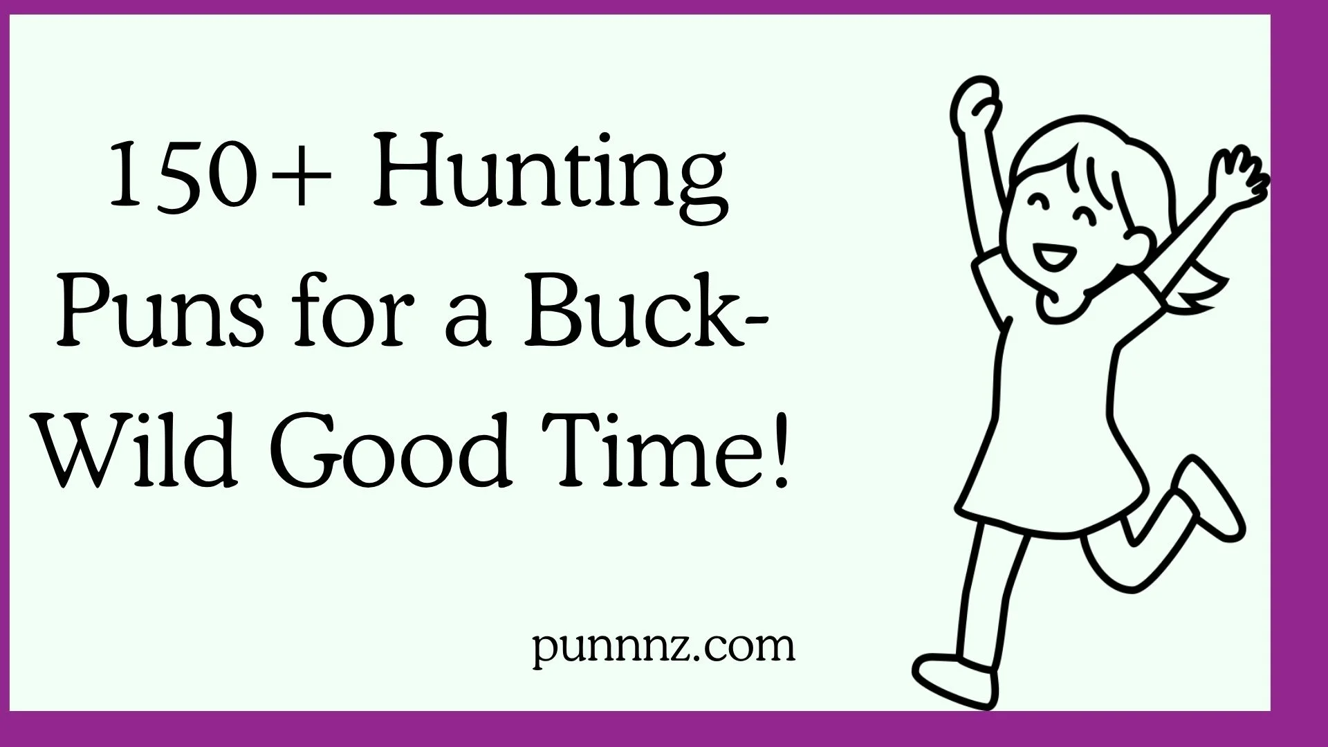 Hunting Puns for a Buck-Wild Good Time!