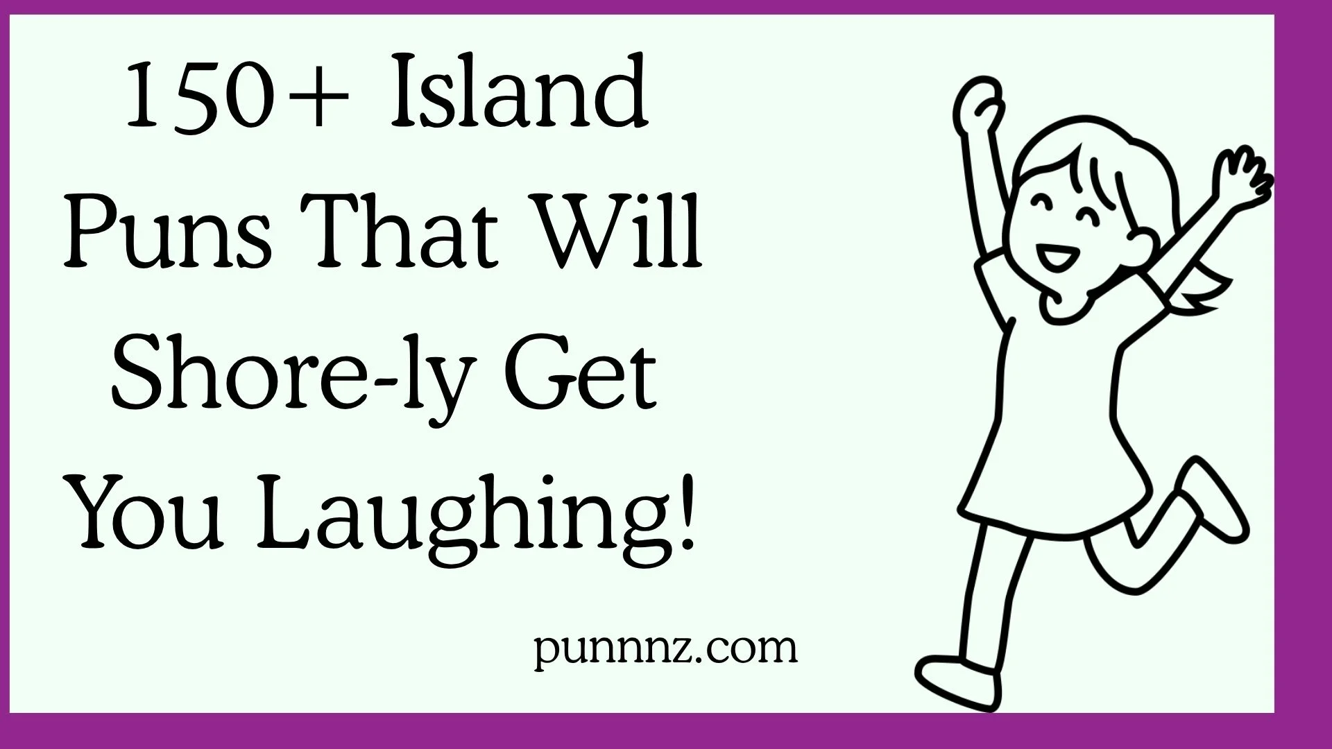 Island Puns That Will Shore-ly Get You Laughing!