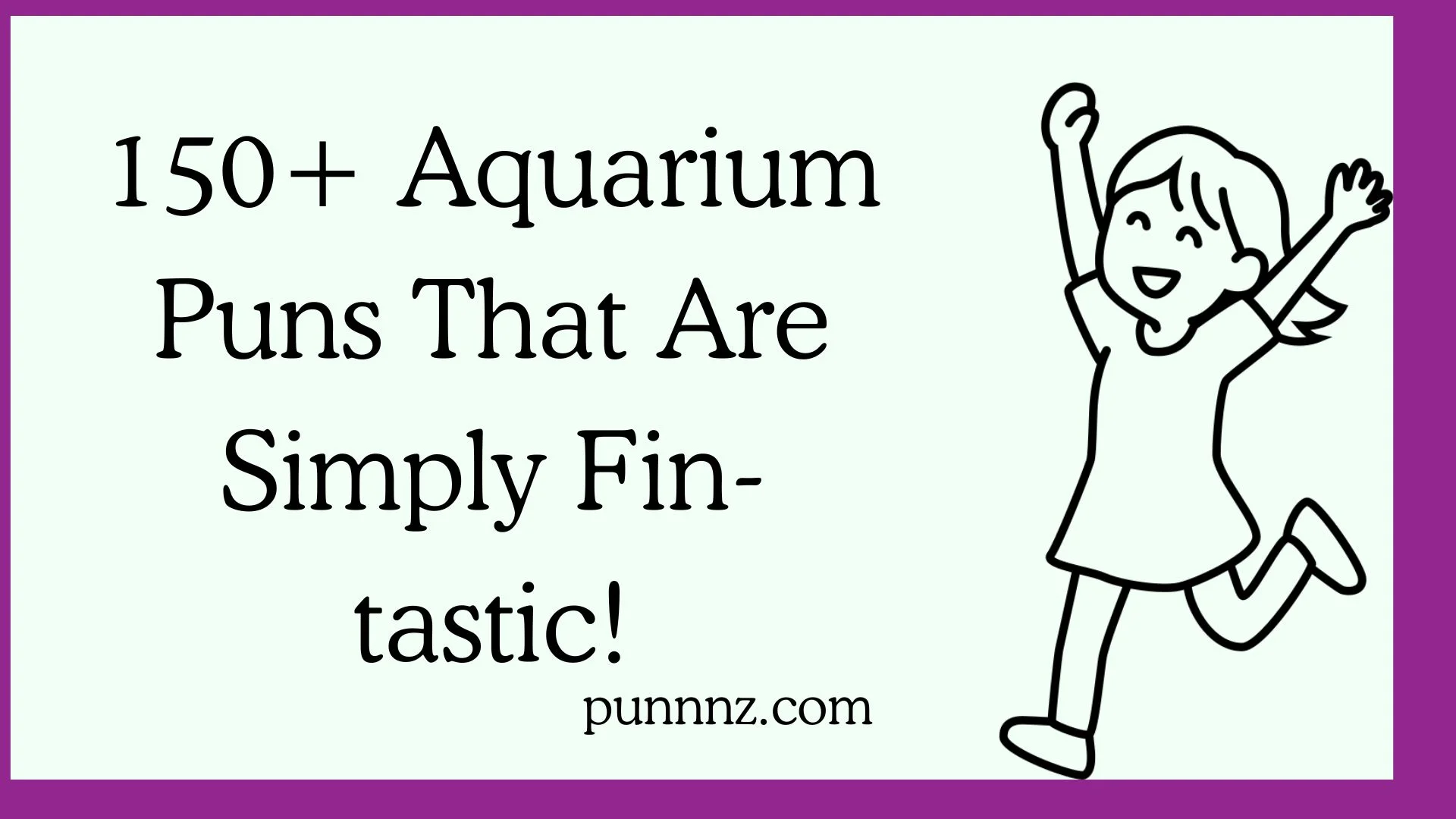 Aquarium Puns That Are Simply Fin-tastic!