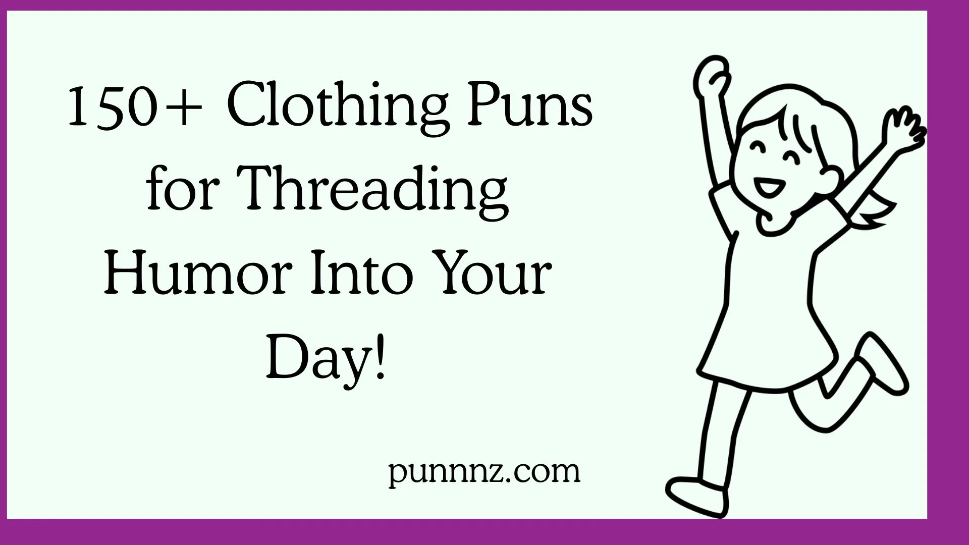 Clothing Puns for Threading Humor Into Your Day!