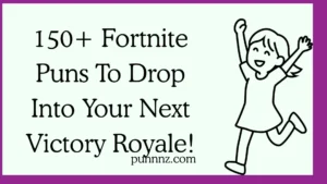 Fortnite Puns To Drop Into Your Next Victory Royale!