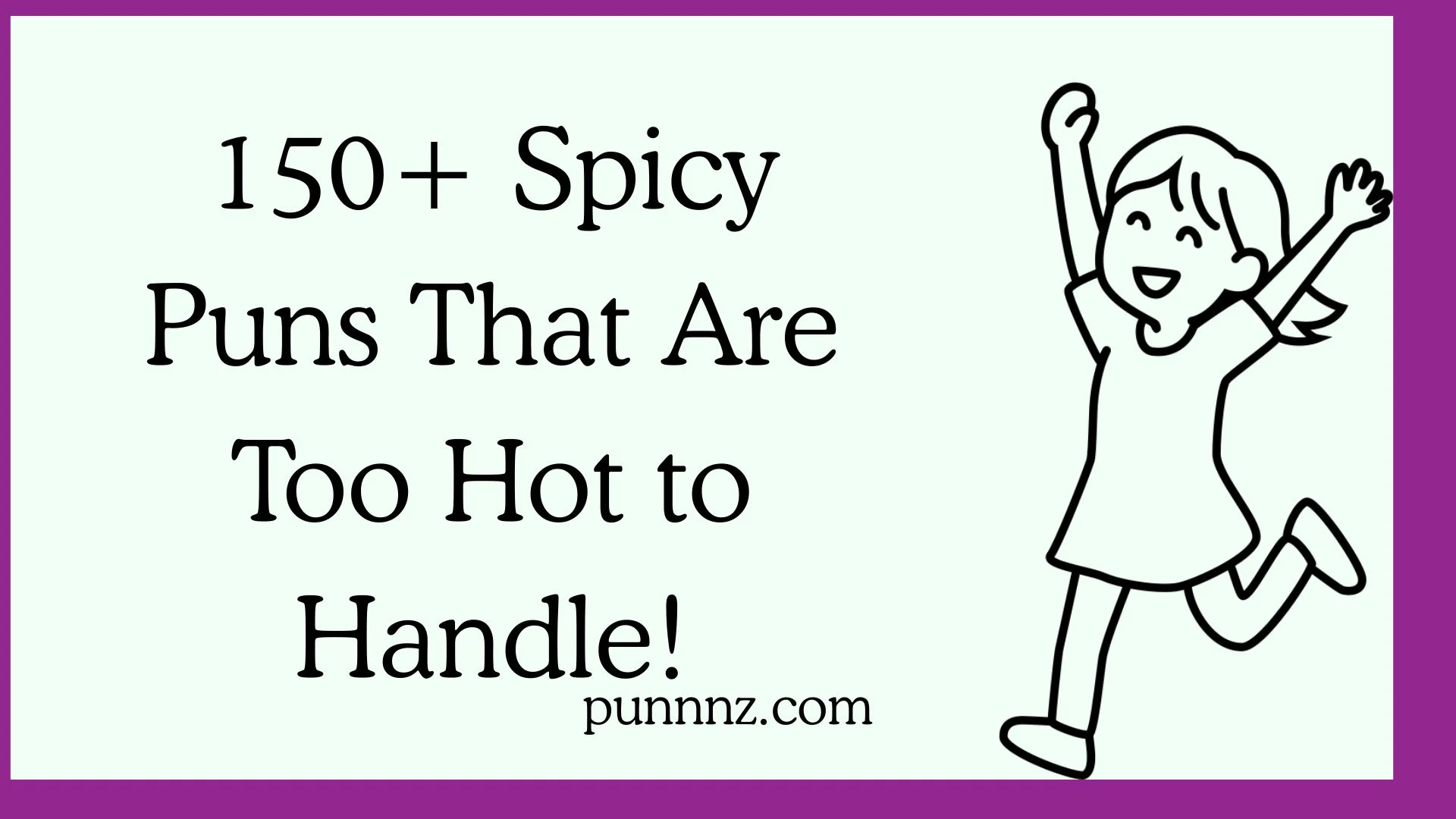 Spicy Puns That Are Too Hot to Handle!