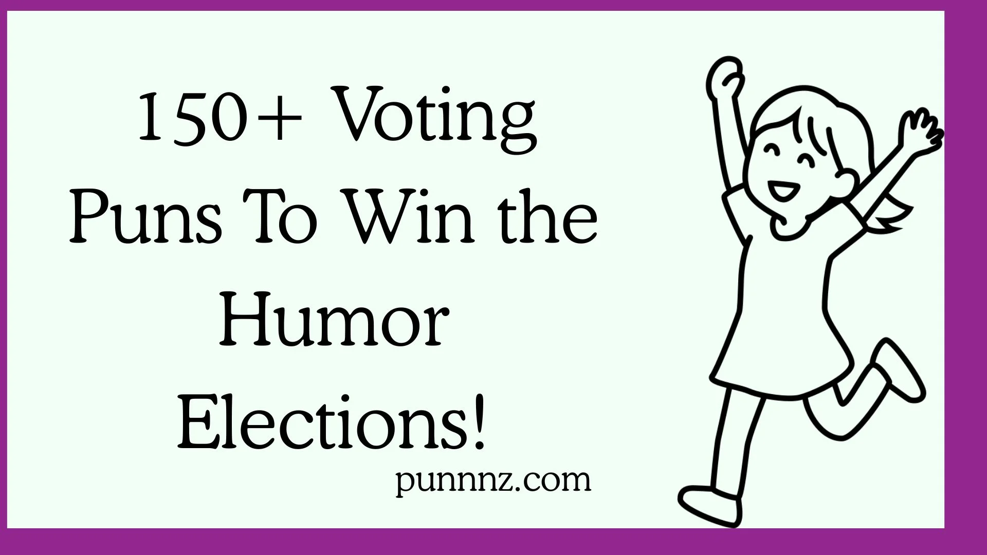 Voting Puns To Win the Humor Elections!