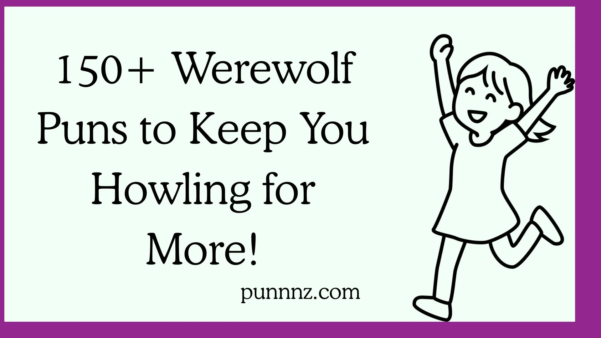 Werewolf Puns to Keep You Howling for More!