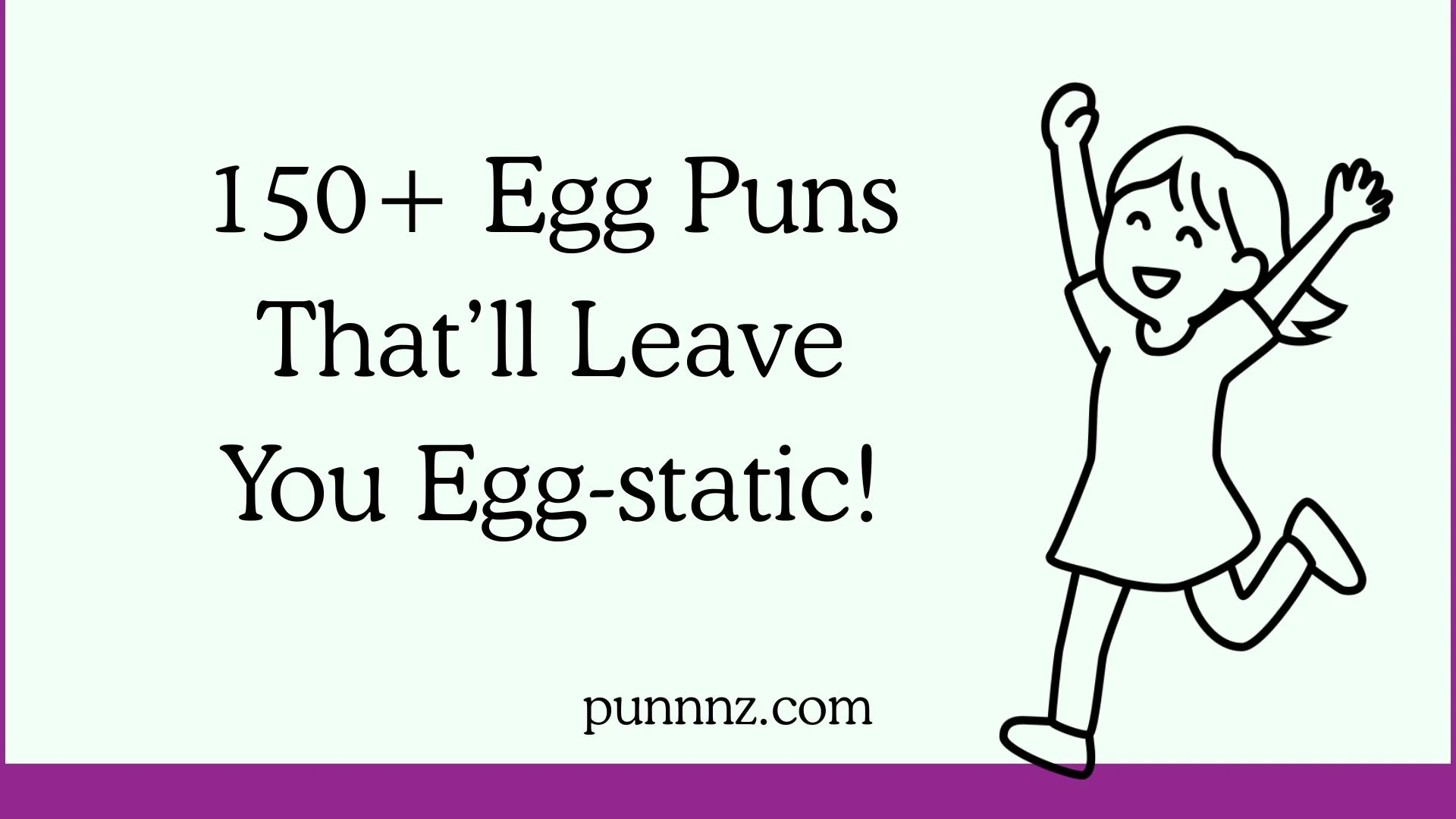 Egg Puns That’ll Leave You Egg-static!