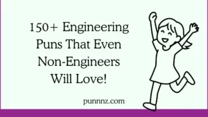 Engineering Puns That Even Non-Engineers Will Love!