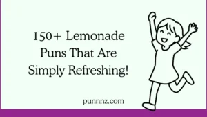 Lemonade Puns That Are Simply Refreshing!