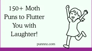 Moth Puns to Flutter You with Laughter!